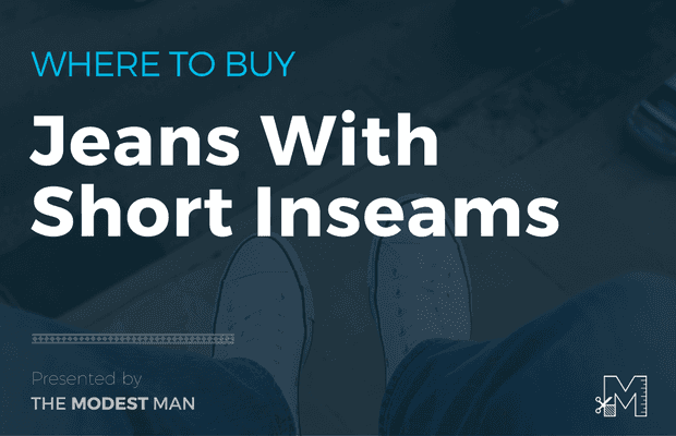 Short Inseam Jeans for Men