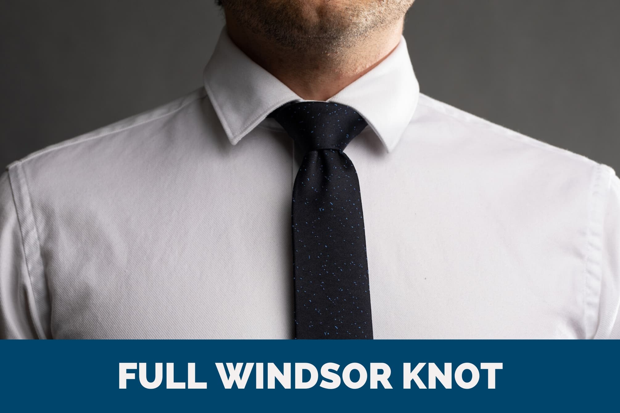 How to Tie a Tie  Windsor (aka Full Windsor or Double Windsor