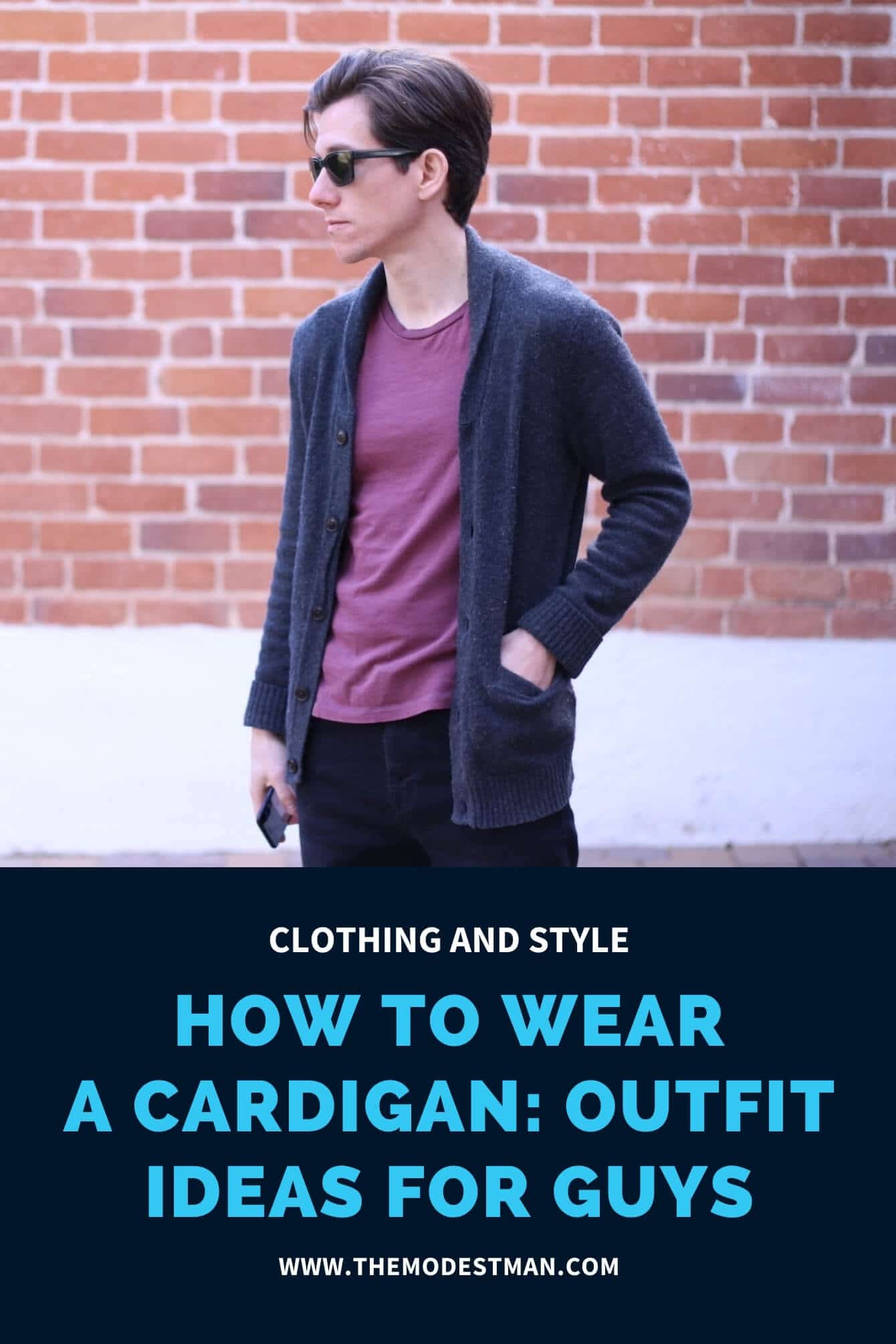 How to Wear a Cardigan Sweater + 19 Example Outfits - The Modest Man